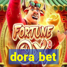 dora bet